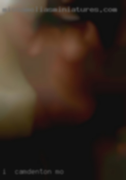 I   want Camdenton, MO  cock in my mouth and  ass.