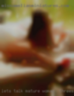 Let's talk and get to know each mature woman for threesome other.