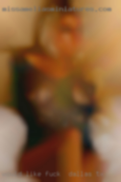 Would like  to give it a fuck in Dallas, TX try.